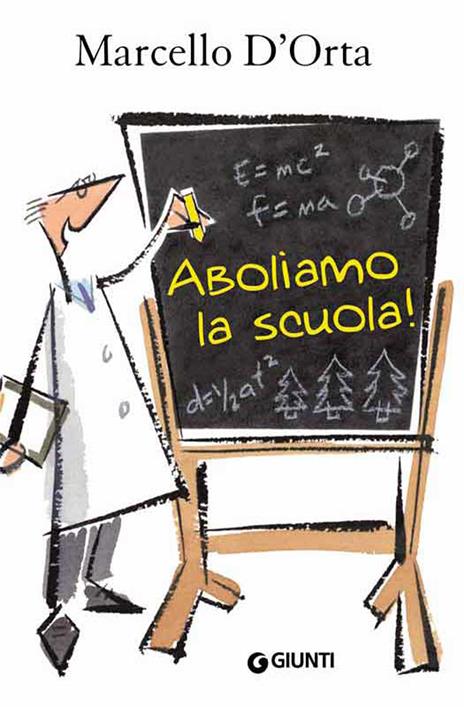 Aboliamo la scuola - Marcello D'Orta - ebook