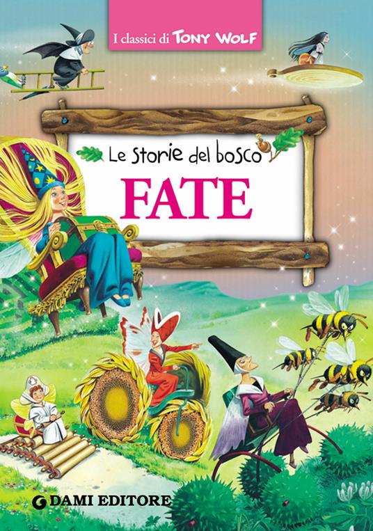 Fate. Le storie del bosco. Ediz. illustrata - Peter Holeinone,Tony Wolf - ebook