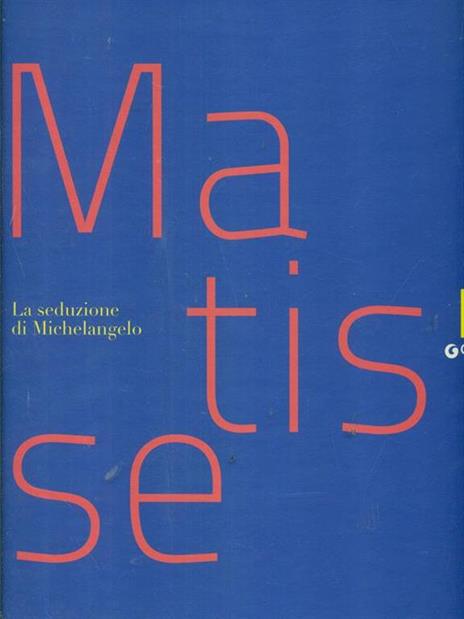 Matisse. La seduzione di Michelangelo. Ediz. illustrata - 7