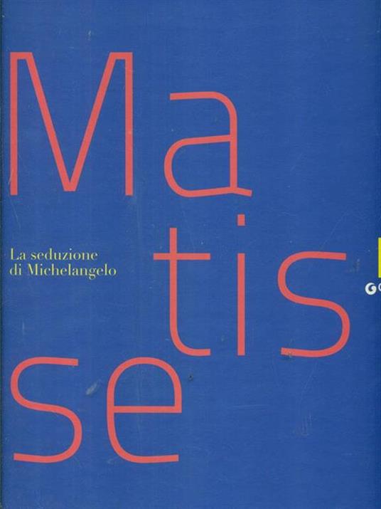 Matisse. La seduzione di Michelangelo. Ediz. illustrata - 6