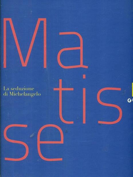 Matisse. La seduzione di Michelangelo. Ediz. illustrata - 5