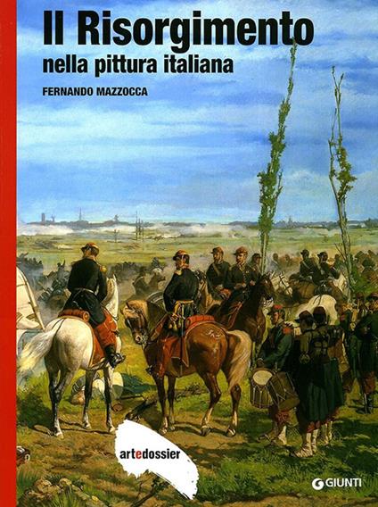 Il Risorgimento nella pittura italiana. Ediz. illustrata - Fernando Mazzocca - copertina