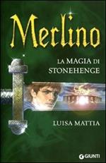 Merlino. La magia di Stonehenge