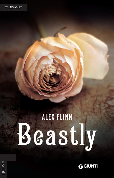 Beastly - Alex Flinn,Tiziana Lo Porto - ebook