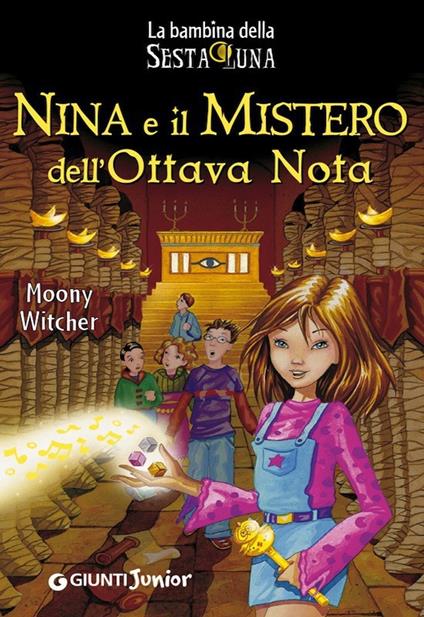 Nina e il mistero dell'ottava nota - Moony Witcher,Ilaria Matteini - ebook