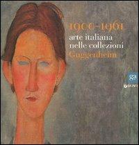 1900-1961. Arte italiana nelle collezioni Guggenheim. Ediz. illustrata - copertina