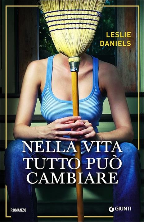 Nella vita tutto può cambiare - Leslie Daniels - copertina