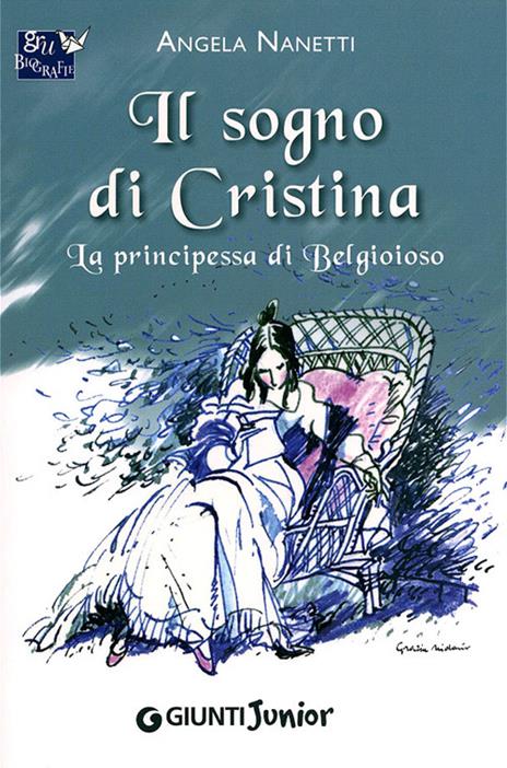 Il sogno di Cristina. La principessa di Belgioioso - Angela Nanetti - copertina