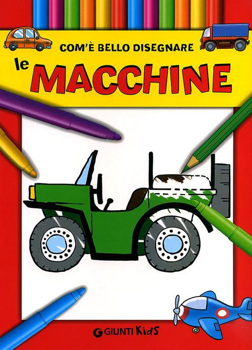 Com'è bello disegnare le macchine. Ediz. illustrata - copertina
