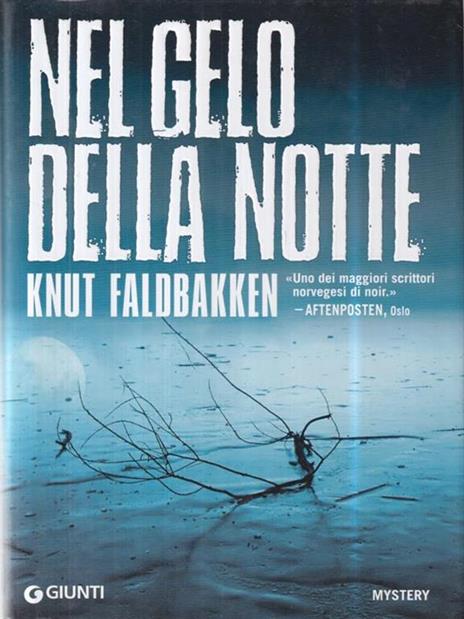 Nel gelo della notte - Knut Faldbakken - 2