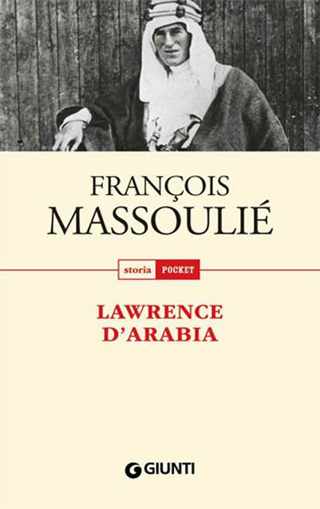 Lawrence D'Arabia - François Massoulié - ebook