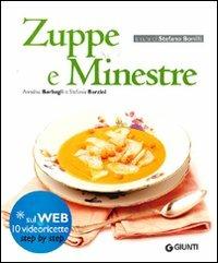 Zuppe e minestre - Annalisa Barbagli,Stefania A. Barzini - copertina