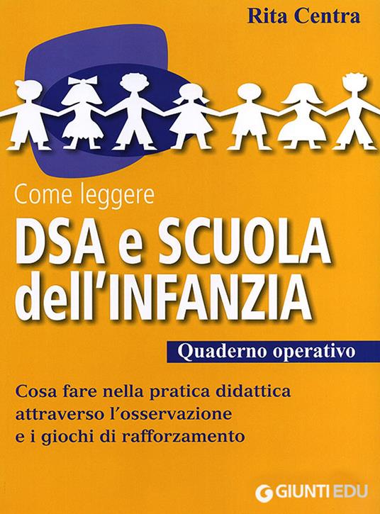 Come leggere DSA e scuola dell'infanzia. Quaderno operativo - Rita Centra - copertina