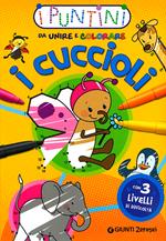 I cuccioli. I puntini da unire e colorare. Ediz. illustrata
