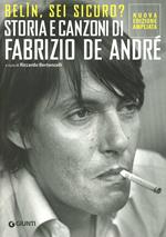 Belìn, sei sicuro? Storia e canzoni di Fabrizio De André