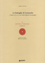 Le battaglie di Leonardo. LI lettura vinciana (16 aprile 2011)