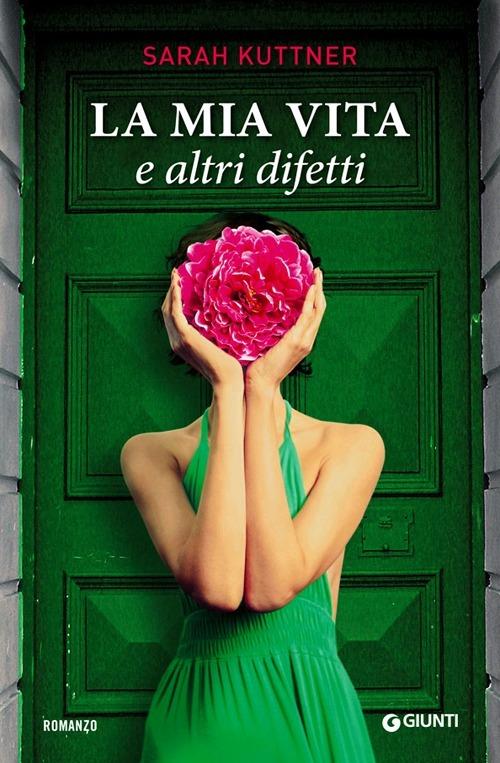 La mia vita e altri difetti - Sarah Kuttner - copertina