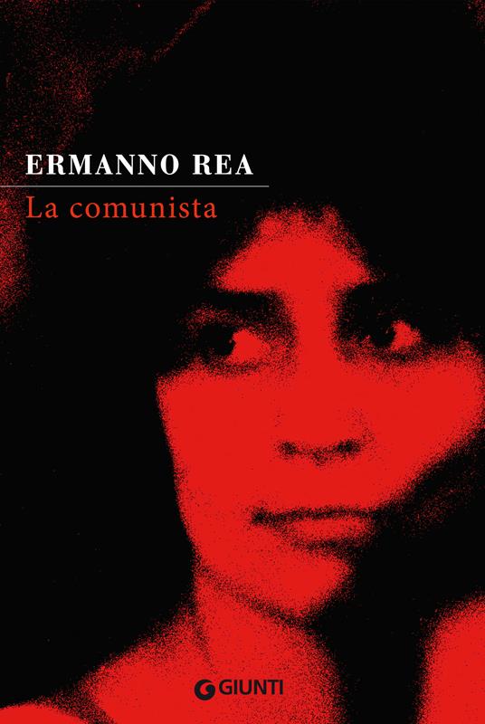 La comunista. Due storie napoletane - Ermanno Rea - ebook