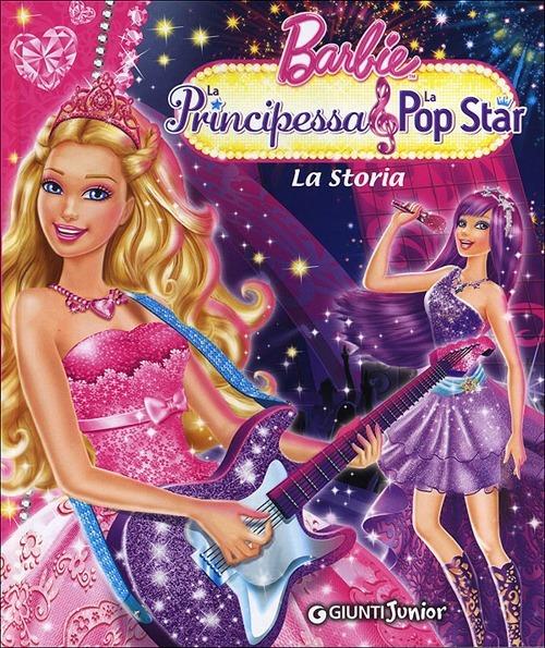Barbie. La Principessa & la Pop Star. La Storia - Andrea Giuliani - copertina