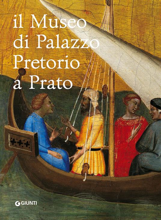 Il museo di Palazzo Pretorio a Prato - copertina