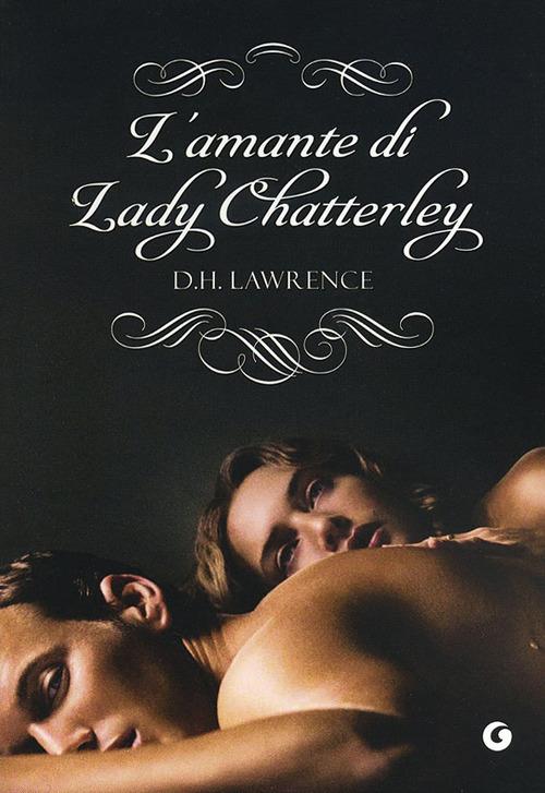 L'amante di Lady Chatterley - D. H. Lawrence - copertina