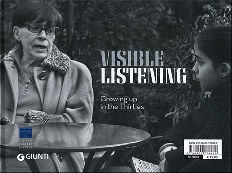 L'ascolto visibile. Crescere negli Anni Trenta. Ediz. italiana e inglese - 2