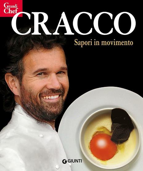 Cracco. Sapori in movimento - Carlo Cracco,Alessandra Meldolesi - copertina