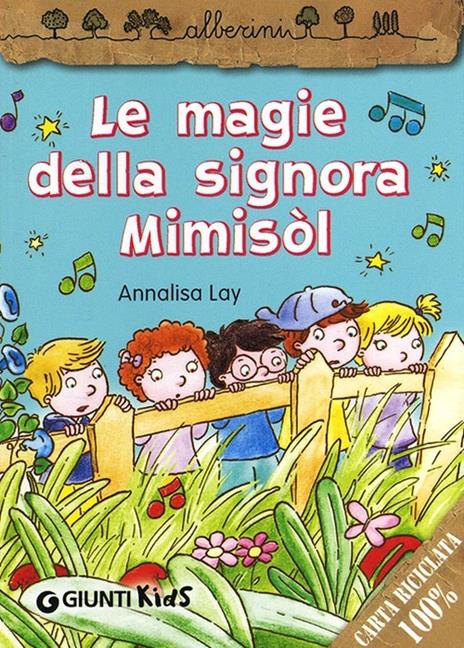 Le magie della signora Mimisòl - Annalisa Lay - copertina