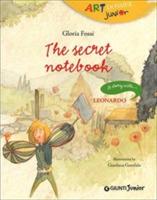 The secret notebook. A story with... Leonardo - Gloria Fossi - copertina