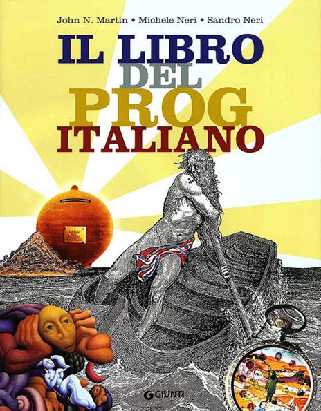 Il libro del Prog italiano - John N. Martin,Michele Neri,Sandro Neri - copertina