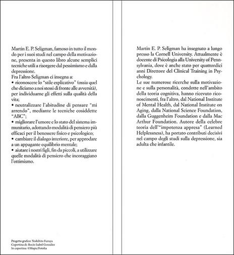 Imparare l'ottimismo. Come cambiare la vita cambiando il pensiero - Martin E. P. Seligman - 4