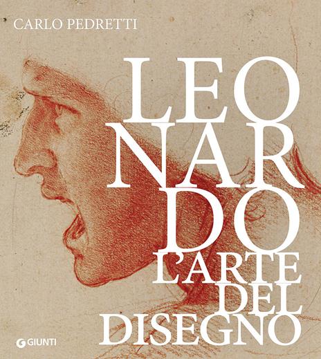 Leonardo. L'arte del disegno - Carlo Pedretti,Sara Taglialagamba - copertina