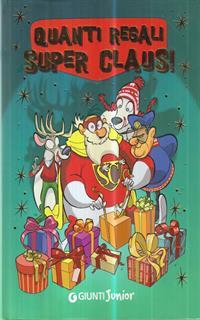 Quanti regali Super Claus! Le fantavventure di Super Claus