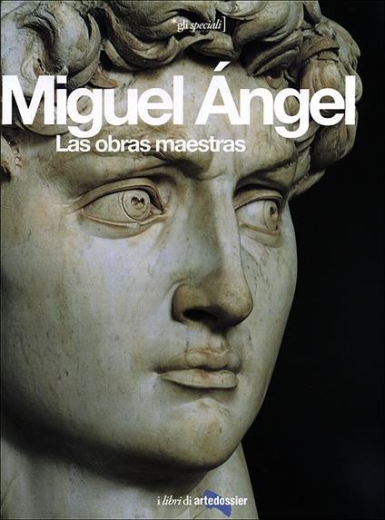 Miguel Angel. Las obras maestras. Ediz. illustrata - Enrica Crispino - copertina