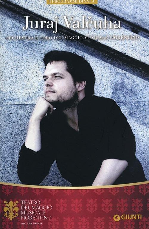 Juraj Valcuha. Orchestra e Coro del Maggio Musicale Fiorentino - copertina