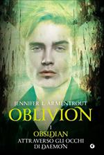Obsidian attraverso gli occhi di Daemon. Oblivion. Vol. 1