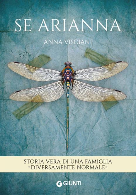 Se Arianna. Storia vera di una famiglia «diversamente normale» - Anna Visciani - copertina