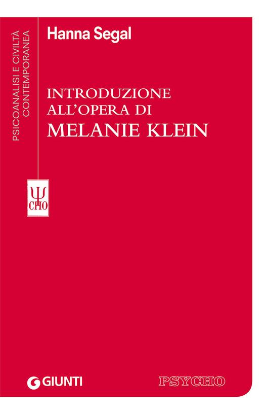 Introduzione all'opera di Melanie Klein - Hanna Segal - copertina