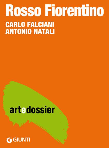 Rosso Fiorentino. Ediz. illustrata - Carlo Falciani,Antonio Natali - ebook