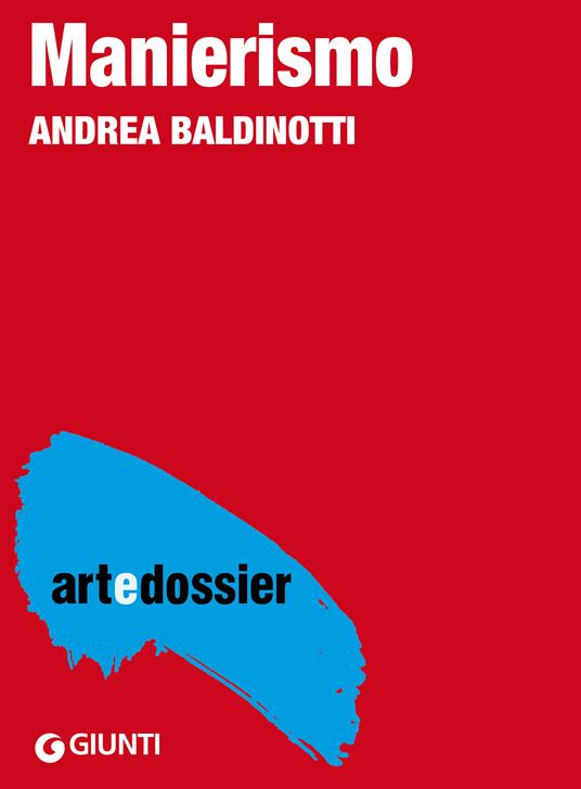 Manierismo. Ediz. illustrata - Andrea Baldinotti - ebook