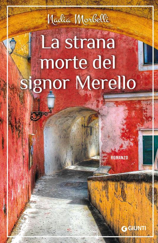 La strana morte del signor Merello - Nadia Morbelli - ebook