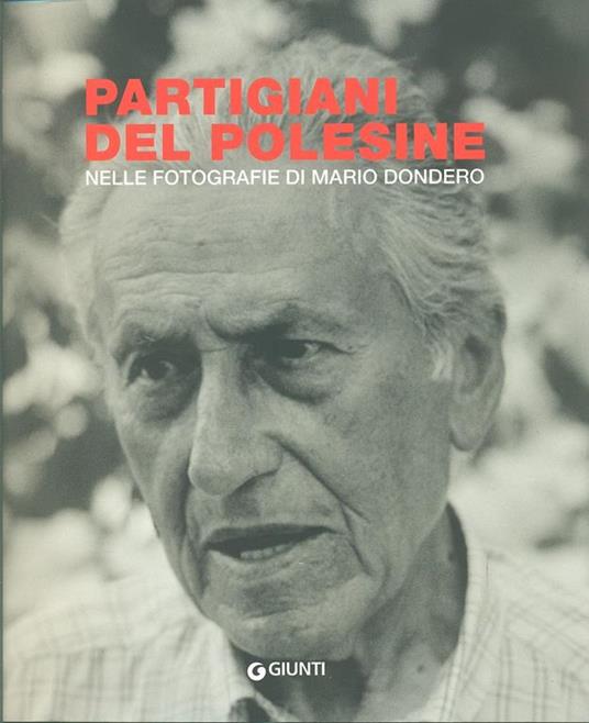 Partigiani del Polesine. Nelle fotografie di Mario Dondero - 3