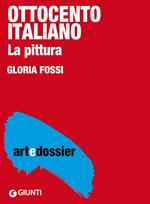 Ottocento italiano. La pittura. Ediz. illustrata