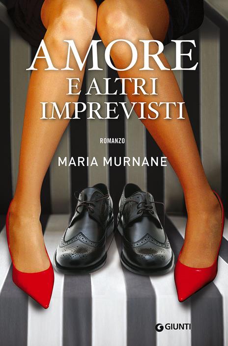 Amore e altri imprevisti - Maria Murnane - copertina