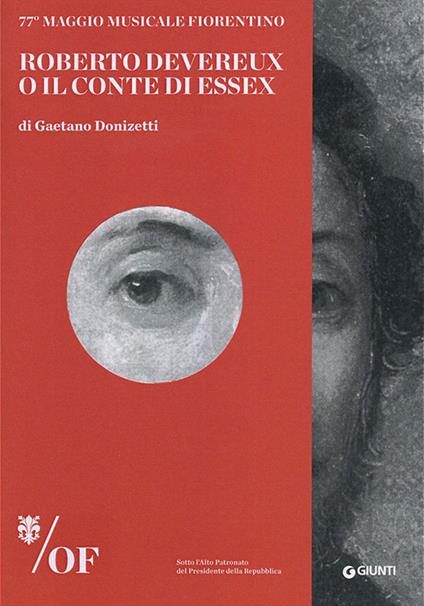 Roberto Devereux o Il Conte di Essex di Gaetano Donizetti. 77° Maggio Musicale Fiorentino - copertina