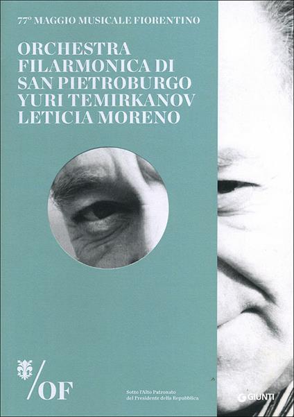 Orchestra Filarmonica di San Pietroburgo. Yuri Temirkanov, Leticia Mo reno. 77° Maggio Musicale Fiorentino - copertina