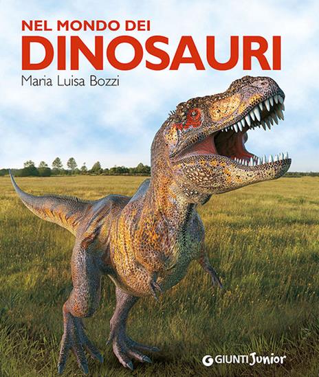Nel mondo dei dinosauri - Maria Luisa Bozzi - copertina