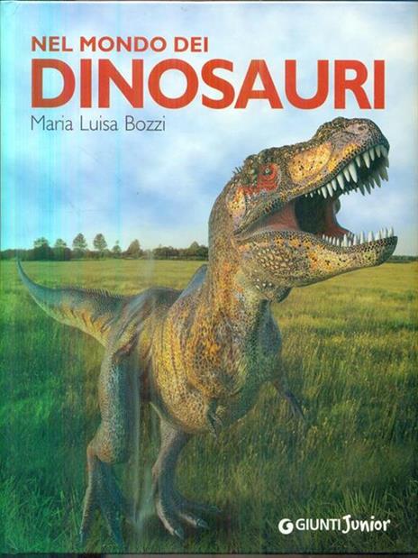 Nel mondo dei dinosauri - Maria Luisa Bozzi - copertina