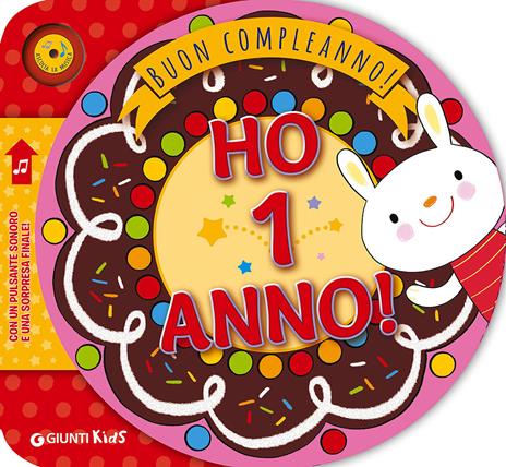 Ho 1 anno! Buon compleanno! - Matteo Faglia - copertina