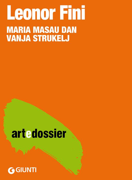 Leonor Fini. Ediz. illustrata - Maria Masau Dan,Vanja Strukelj - ebook